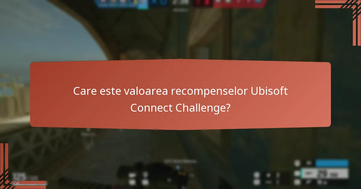 Cum pot jucătorii câștiga recompensele Ubisoft Connect Challenge?