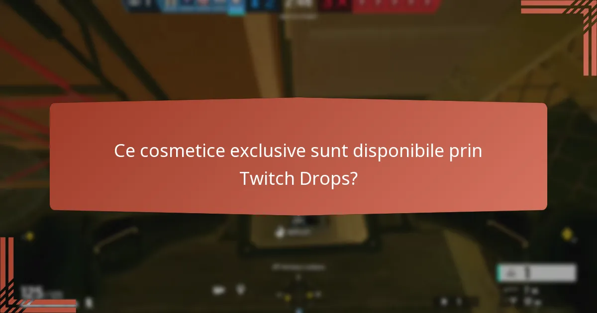 Care sunt detaliile actualelor Twitch Drops limitate în timp?