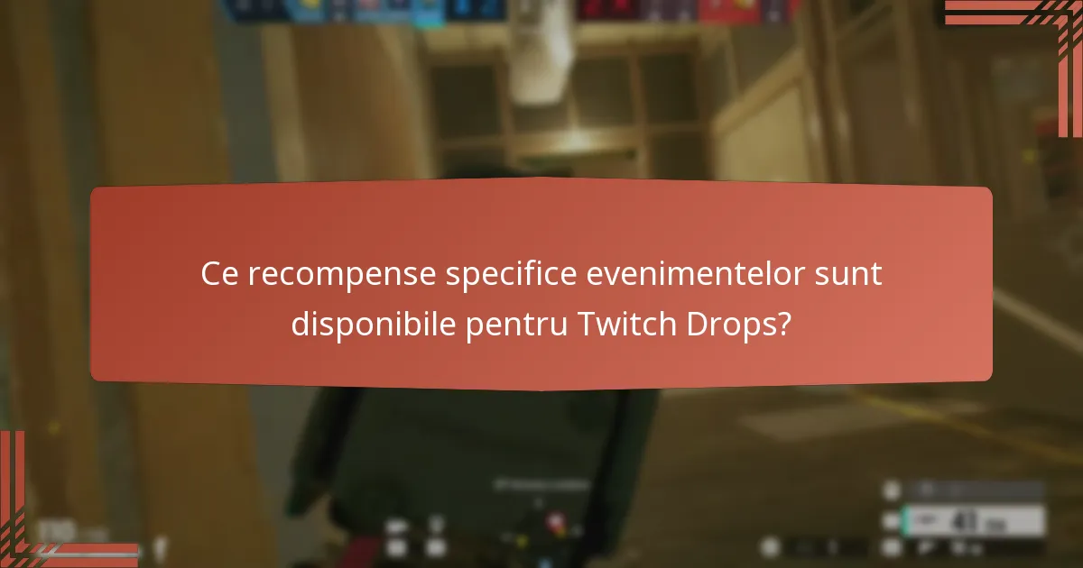 Cum să revendici recompensele Twitch Drops în Tom Clancy’s Rainbow Six Siege?