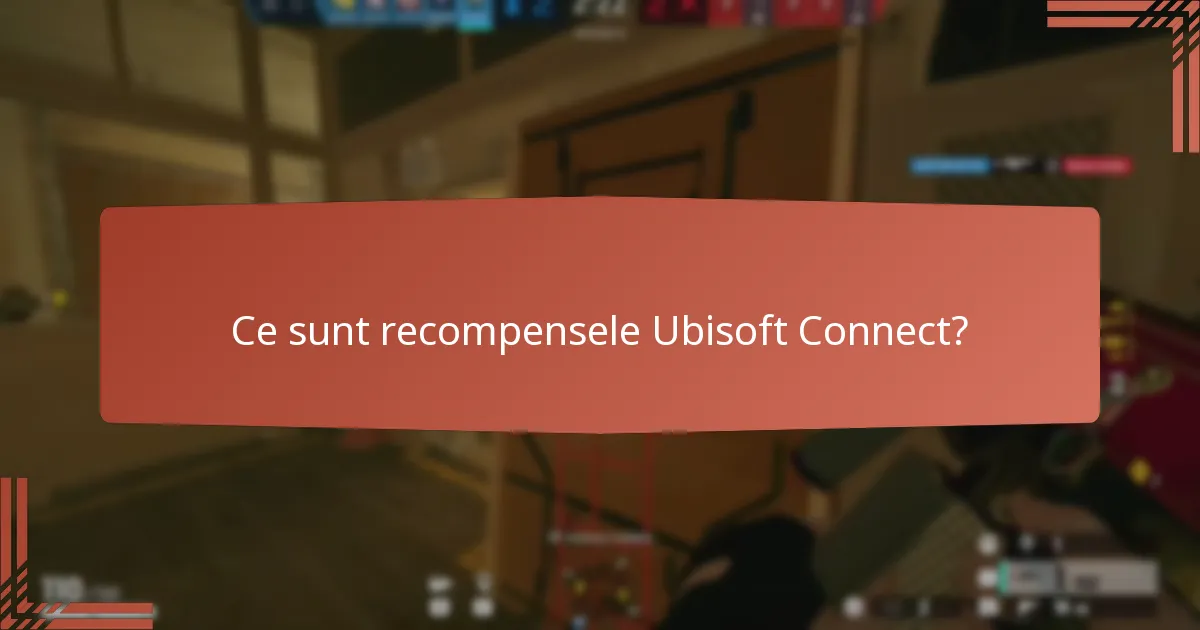 Ce recompense de gameplay pot aștepta de la Ubisoft Connect?